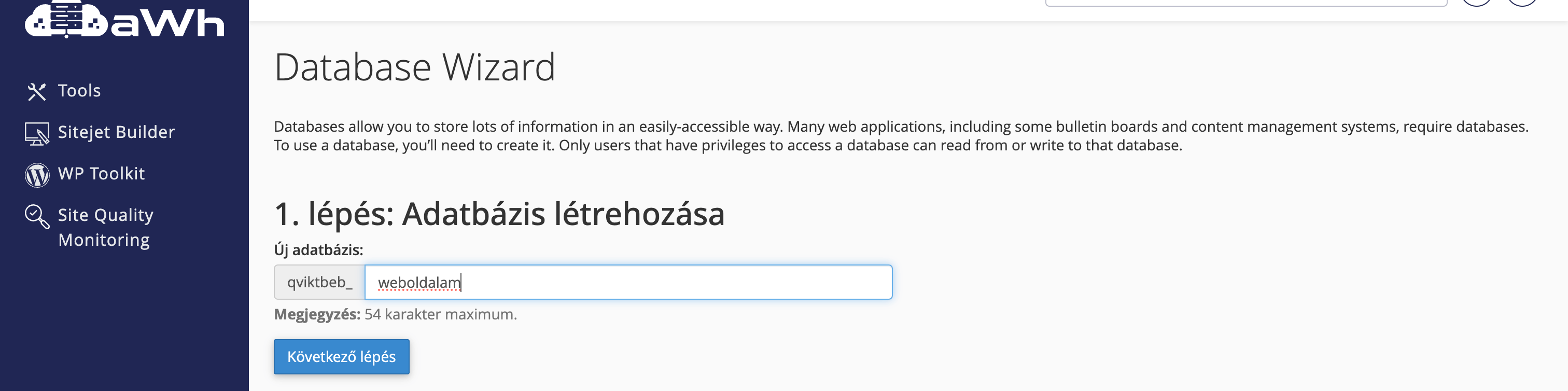 MySQL adatbázisok és felhasználók létrehozása cPanel tárhelyen 00002.png